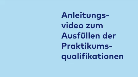 Anleitung zum Ausfüllen der Praktikumsqualifikation